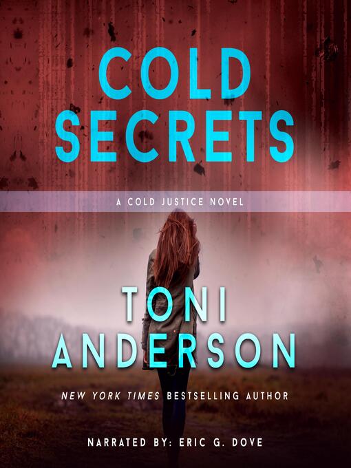 Title details for Cold Secrets by Toni Anderson - Available